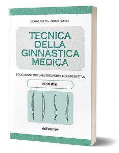 Tecnica della ginnastica medica. Educazione motoria preventiva